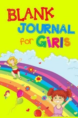 Cover of Blank Journal For Girls