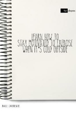 Cover of Learn How to Stay Motivated to Exercise When It's Cold Outside