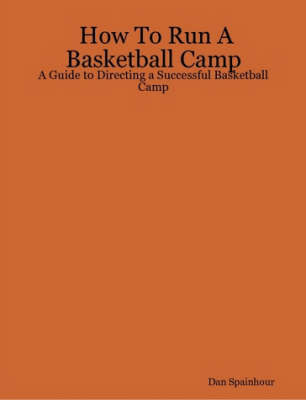 Book cover for How To Run A Basketball Camp