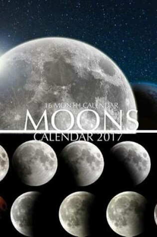 Cover of Moons Calendar 2017