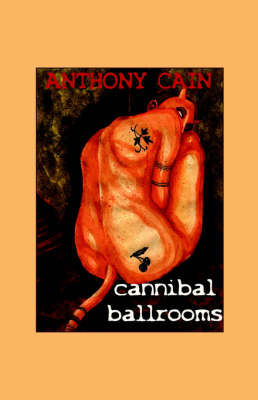 Book cover for Cannibal Ballrooms