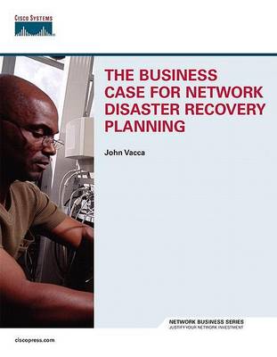 Book cover for The Business Case for Network Disaster Recovery Planning