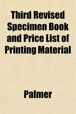 Book cover for Third Revised Specimen Book and Price List of Printing Material