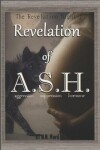 Book cover for Revelation of A.S.H.