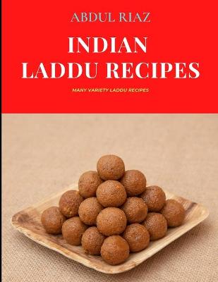 Book cover for Indian Laddu Recipes
