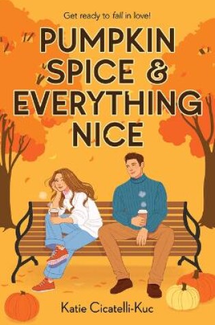 Cover of Pumpkin Spice & Everything Nice