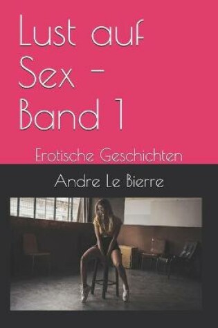 Cover of Lust auf Sex - Band 1