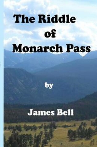 Cover of The Riddle of Monarch Pass