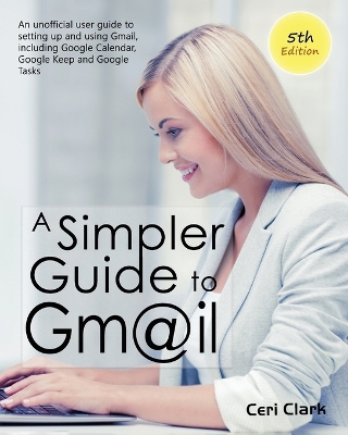 Book cover for A Simpler Guide to Gmail 5th Edition