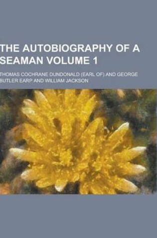 Cover of The Autobiography of a Seaman Volume 1