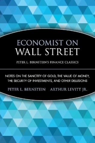 Cover of Economist on Wall Street (Peter L. Bernstein's Finance Classics)