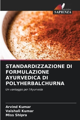 Book cover for Standardizzazione Di Formulazione Ayurvedica Di Polyherbalchurna