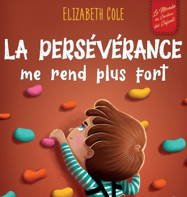 Book cover for La pers�v�rance me rend plus fort