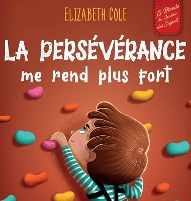 Book cover for La persévérance me rend plus fort