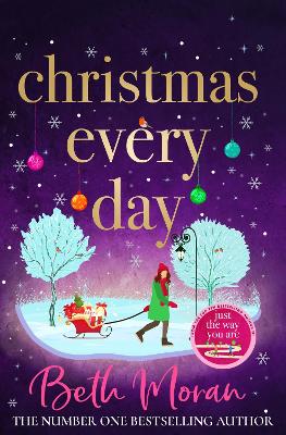 Christmas Every Day by Beth Moran