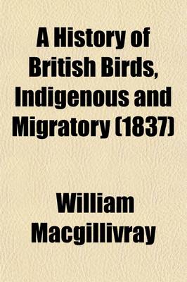 Book cover for A History of British Birds, Indigenous and Migratory (Volume 2)