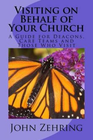 Cover of Visiting on Behalf of Your Church