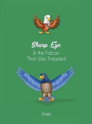 Book cover for Sharp Eye & the Falcon That Was Trapped