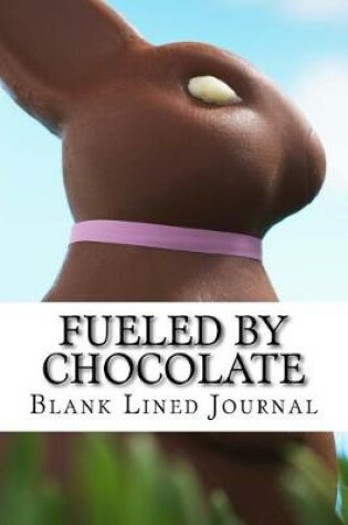 Cover of Fueled by Chocolate