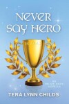 Book cover for Never Say Hero