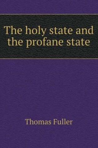 Cover of The Holy State and the Profane State