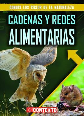 Book cover for Cadenas Y Redes Alimentarias (Food Chains and Webs)