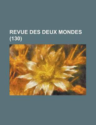 Book cover for Revue Des Deux Mondes (130)