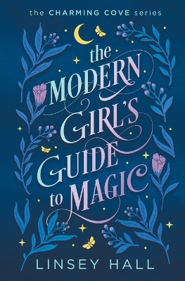 Cover of The Modern Girl's Guide to Magic