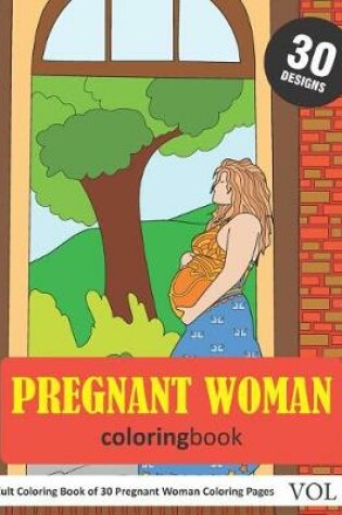 Cover of Pregnant Woman Coloring Book