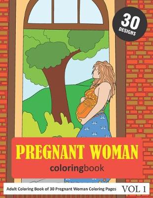 Book cover for Pregnant Woman Coloring Book