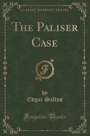 Cover of The Paliser Case (Classic Reprint)