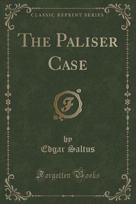 Book cover for The Paliser Case (Classic Reprint)