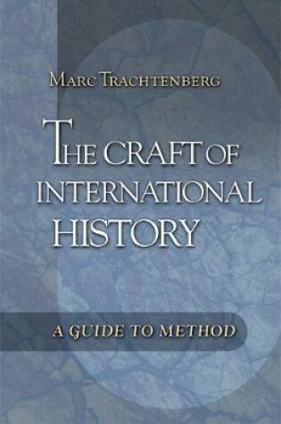 Cover of The Craft of International History
