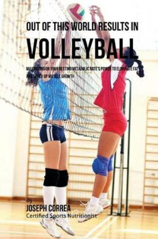 Cover of Out of This World Results in Volleyball