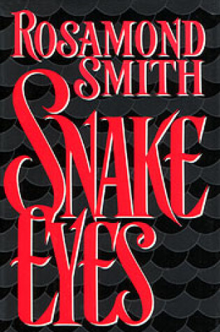 Cover of Smith Rosamond : Snake Eyes