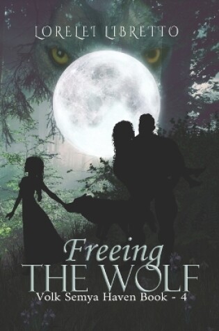 Cover of Freeing the Wolf