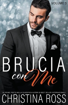 Book cover for Brucia con Me (Volume 3)