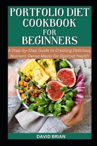 Cover of Portfolio Diet Cookbook For Beginners