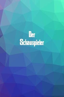 Book cover for Der Schauspieler