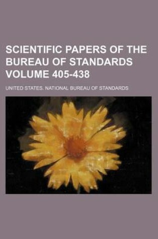 Cover of Scientific Papers of the Bureau of Standards Volume 405-438