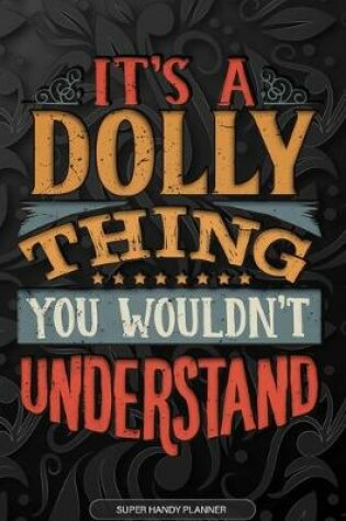 Cover of It's A Dolly Thing You Wouldn't Understand