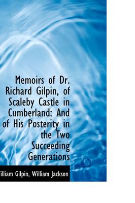 Cover of Memoirs of Dr. Richard Gilpin, of Scaleby Castle in Cumberland