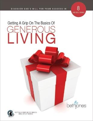 Book cover for Getting A Grip on the Basics of Generous Living