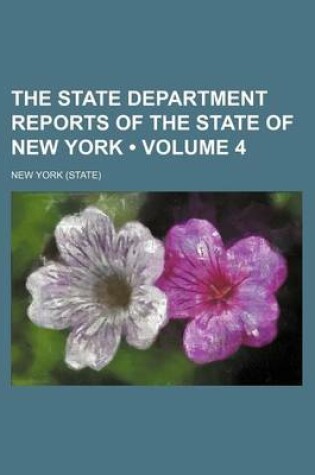 Cover of The State Department Reports of the State of New York (Volume 4)