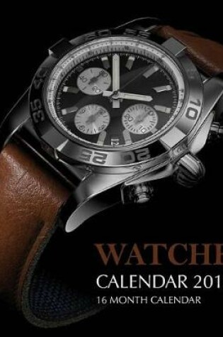 Cover of Watches Calendar 2019