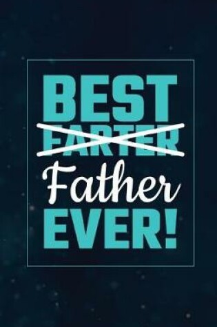 Cover of Best Farter Father Ever!