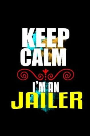 Cover of Keep calm. I'm a jailer