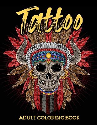 Book cover for Tattoo Adult Coloring Book