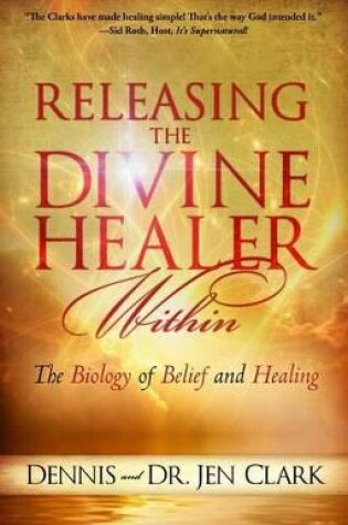 Cover of Releasing the Divine Healer Within