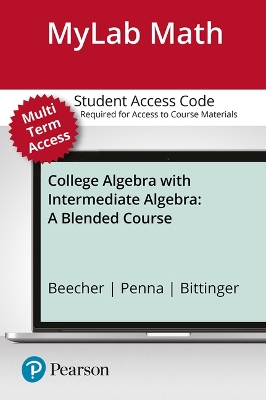 Book cover for Mylab Math with Pearson Etext -- 24-Month Standalone Access Card -- For College Algebra with Intermediate Algebra